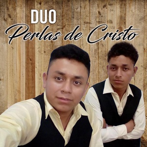 Обложка для Duo Perlas de Cristo - Sin Dios no podrás caminar