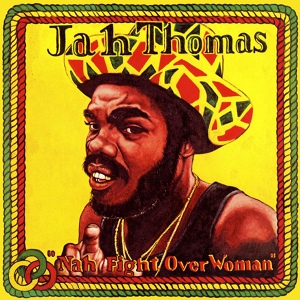 Обложка для Jah Thomas - Nah Fight over Woman