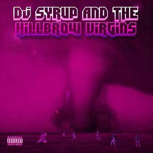 Обложка для Dj Syrup and The Hillbrow Virgins - Mo'nice