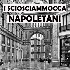 Обложка для I sciosciammocca - Le guagliuncelle napulitane