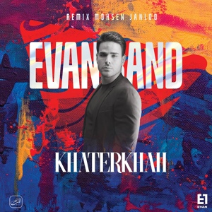Обложка для Evan Band - Khaterkhah Remix 4