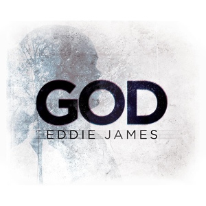 Обложка для Eddie James - God (feat. Thomas Holsey)