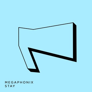 Обложка для Megaphonix - Stay (Remix)