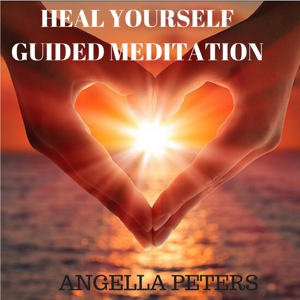 Обложка для Angella Peters - Healing Visualization and Restoration