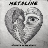 Обложка для Metaline - Forever in My Heart