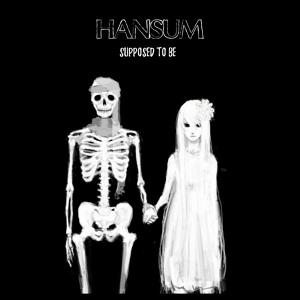 Обложка для Hansum - Supposed To Be