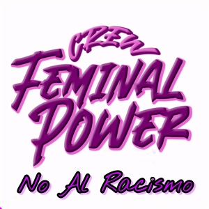 Обложка для Crew Feminal Power - No al Racismo
