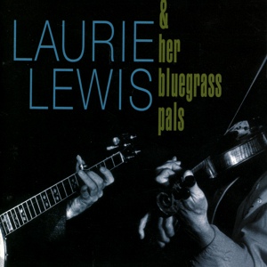 Обложка для Laurie Lewis - When I Get Home