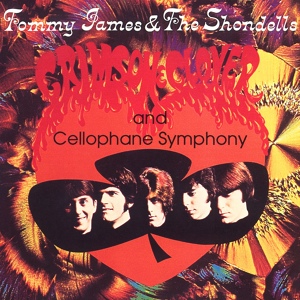 Обложка для Tommy James & The Shondells - Crimson & Clover