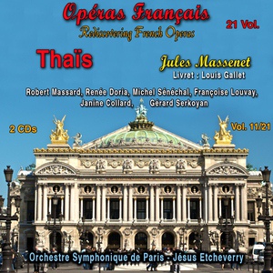 Обложка для Choeurs de l'Opéra de Paris - Thaïs, Acte III, Scène 3: C'est toi mon père