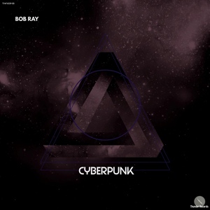 Обложка для Bob Ray - Cyberpunk