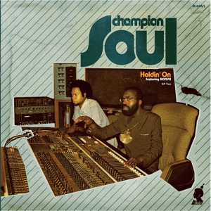 Обложка для Champion Soul - Holdin' On