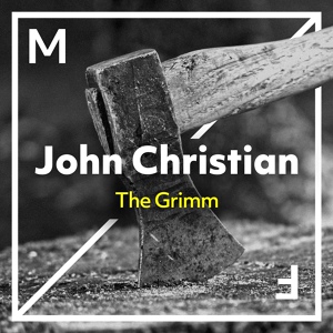 Обложка для John Christian - The Grimm