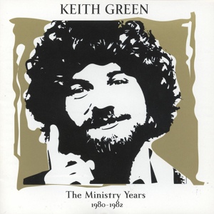 Обложка для Keith Green - O God Our Lord
