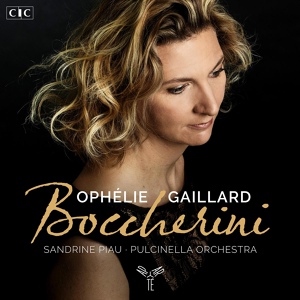 Обложка для Ophélie Gaillard, Pulcinella Orchestra - Concerto pour violoncelle No. 6 en ré majeur, G. 479: I. Allegro