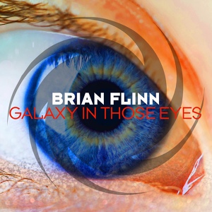 Обложка для Brian Flinn - Galaxy In Those Eyes