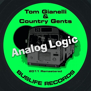 Обложка для Tom Gianelli, Lee Jones - Analog Logic Remastered
