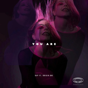 Обложка для KAP feat. Origin One - You Are