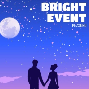 Обложка для Pezxord - Bright event