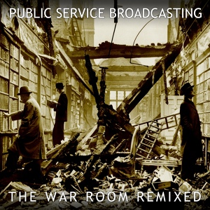 Обложка для Public Service Broadcasting - London Can Take It