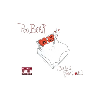 Обложка для Poo Bear - Beats 2 Make Love 2