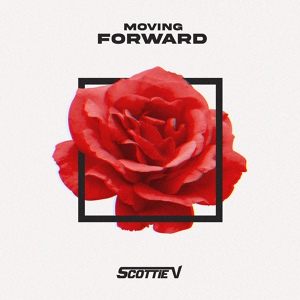 Обложка для Scottie V - Moving Forward