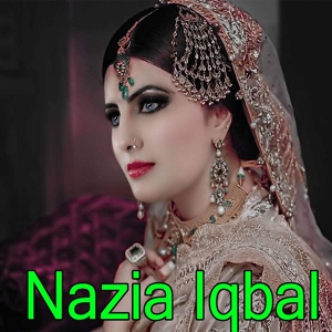 Обложка для Nazia Iqbal - Mazigar Me Dar Yaday Gi