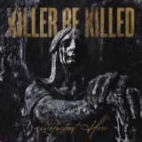 Обложка для Killer Be Killed - Comfort from Nothing
