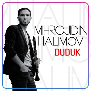 Обложка для Mihrojiddin Halimov - Duduk