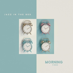 Обложка для Morning Jazz Background Club - Jazz in the Bed