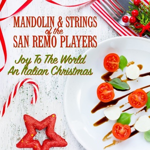 Обложка для Mandolin & Strings Of The San Remo Players - We Wish You a Merry Christmas