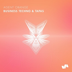 Обложка для Agent Orange DJ - Business Techno & Tapas