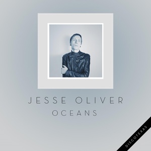 Обложка для Jesse Oliver - Oceans (Original Mix)