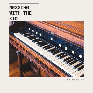 Обложка для Junior Wells - Messing With The Kid