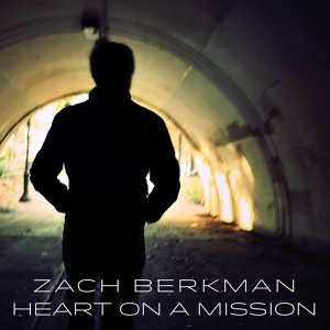 Обложка для Zach Berkman - Heart on a Mission