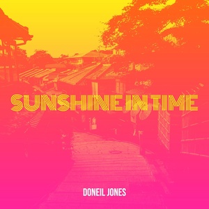 Обложка для Doneil Jones - Sunshine in Time