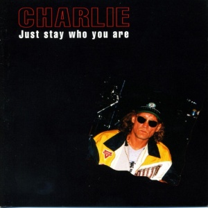 Обложка для Charlie - Just Stay Who You Are