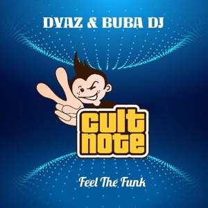 Обложка для Dyaz, Buba DJ - Feel the Funk