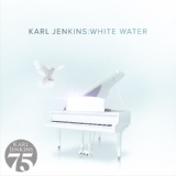 Обложка для Karl Jenkins - Jenkins: White Water