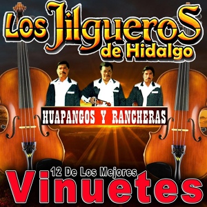 Обложка для Los Jilgueros de Hildalgo - San Rafaelito