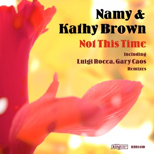 Обложка для Namy, Kathy Brown - Not This Time