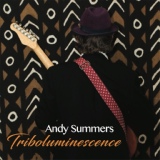 Обложка для Andy Summers - Triboluminescence