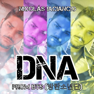 Обложка для Nicolás Iaciancio - DNA (From "BTS 방탄소년단")