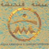 Обложка для Aisha Kandisha's Jarring Effects - Tiqtiqa