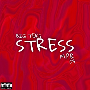 Обложка для Big Ters, M.P.R 03 - Stress