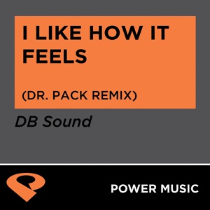 Обложка для Power Music Workout - I Like How It Feels