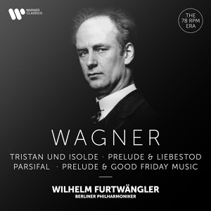 Обложка для Wilhelm Furtwängler - Wagner: Parsifal, Act 1: Prelude