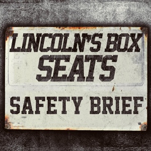 Обложка для Mbest11x, Lincoln's Box Seats - Safety Brief