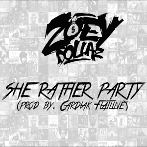 Обложка для Zoey Dollaz - She Rather Party