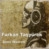 Обложка для Furkan Taşyürek - Bir Uyarı